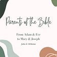 Parents of the Bible's avatar