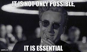 YARN | It is not only possible, It is essential | Dr Strangelove | Video  gifs by quotes | 4988b12b | 紗