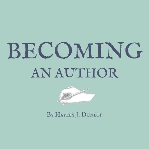 Becoming an Author ✍ By Hayley Dunlop