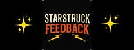 Starstruck Feedback