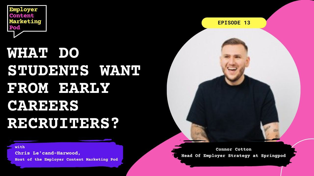 E13: What Do Students Want From Early Careers Recruiters? E13: What Do Students Want From Early Careers Recruiters?