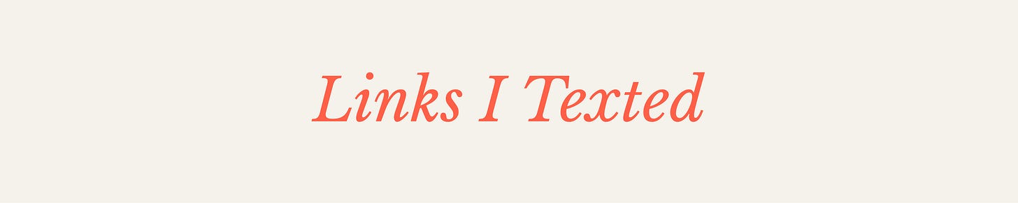 Section banner: Links I Texted. This week's recommended reading. Section banner: Links I Texted. This week's recommended reading.