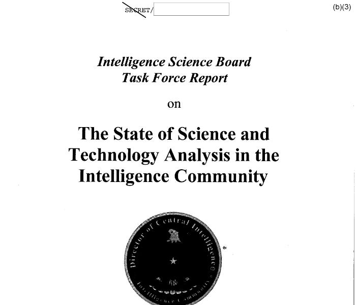 Declassified CIA Document 2004: State of Science and Technology Analysis in the Intelligence Community. How Many Scientists/ Technocrats Work For The Intelligence Community - Should We Be Concerned?