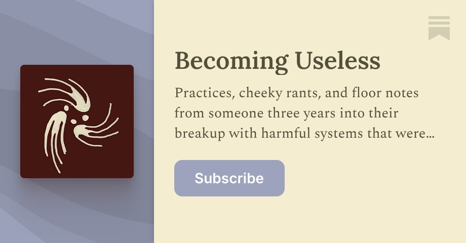 Becoming Useless | Janea Brown | Substack
