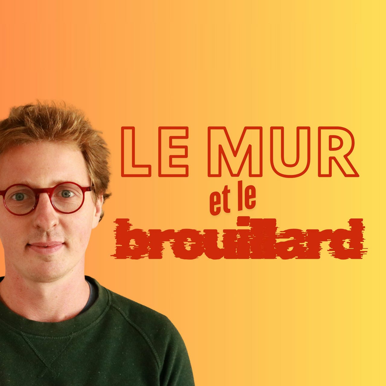 Le mur et le brouillard