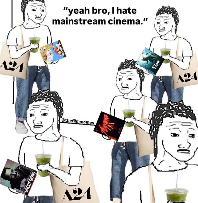r/A24 - “Have you seen it? It’s by A24!”