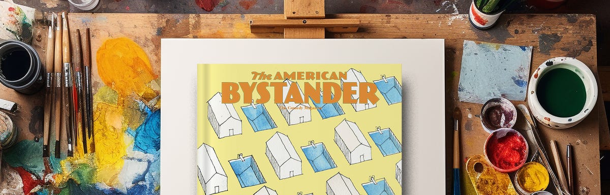 The American Bystander | America's Last Great Humor Magazine