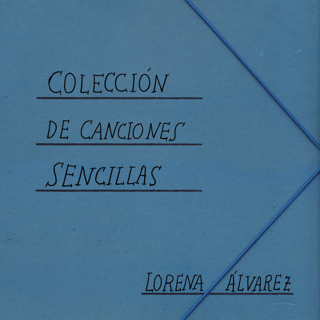 Colección De Canciones Sencillas - Album by Lorena Álvarez | Spotify