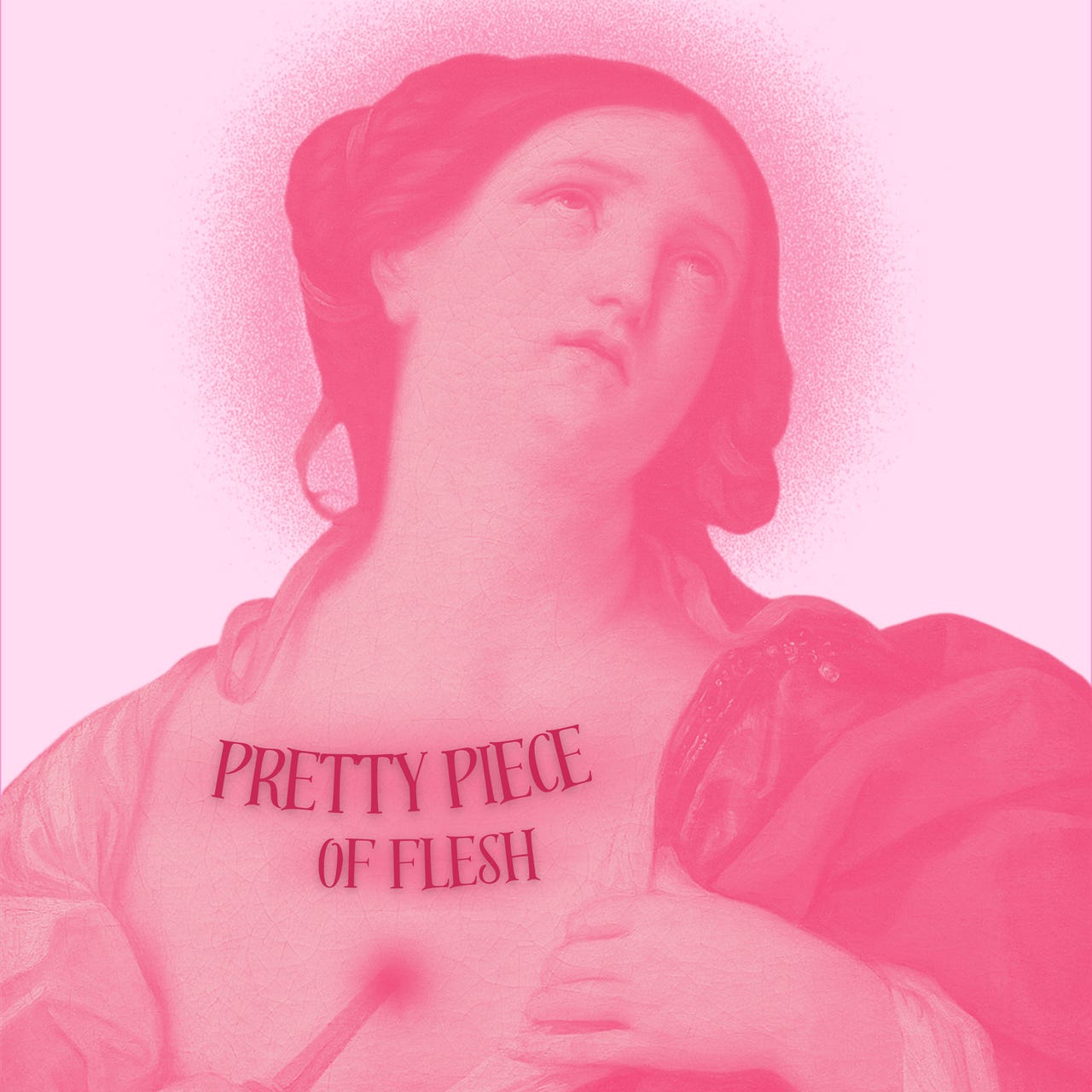 Pretty Piece of Flesh