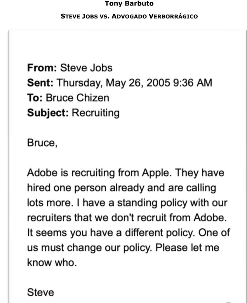 Captura de tela do e-mail enviado por Steve Jobs a Bruce Chizen, CEO da Adobe, em 26 de maio de 2005, reclamando da contratação de funcionários da Apple e sugerindo um alinhamento de políticas de recrutamento — mensagem que se tornou peça central em um processo antitruste bilionário.