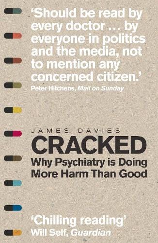 Cracked: Why Psychiatry is Doing More Harm Than Good (Paperback)