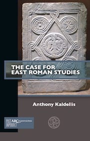 Book covers for Kaldellis' and Neville's recent East Roman books.