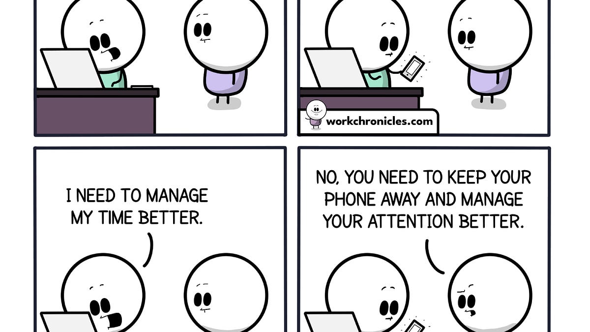 (comic) Time vs attention management
