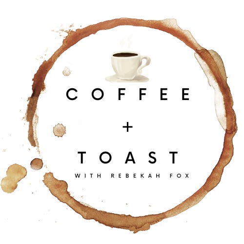 Coffee + Toast with Rebekah Fox logo