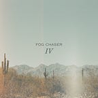 Fog Chaser
