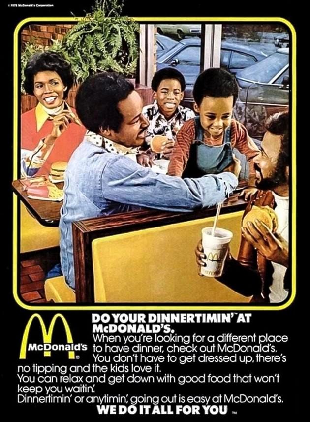 Do your Dinnertimin' at McDonalds.”1976. First ad campaign by the fast food  giant specifically targeting black families. : r/vintageads
