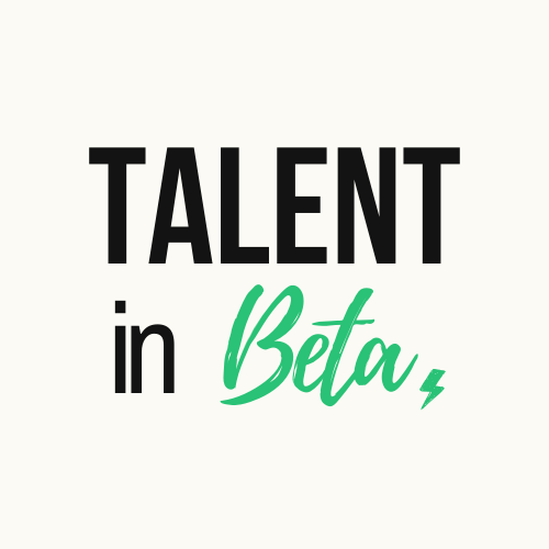 Talent in Beta