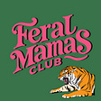 Feral Mamas Club's avatar