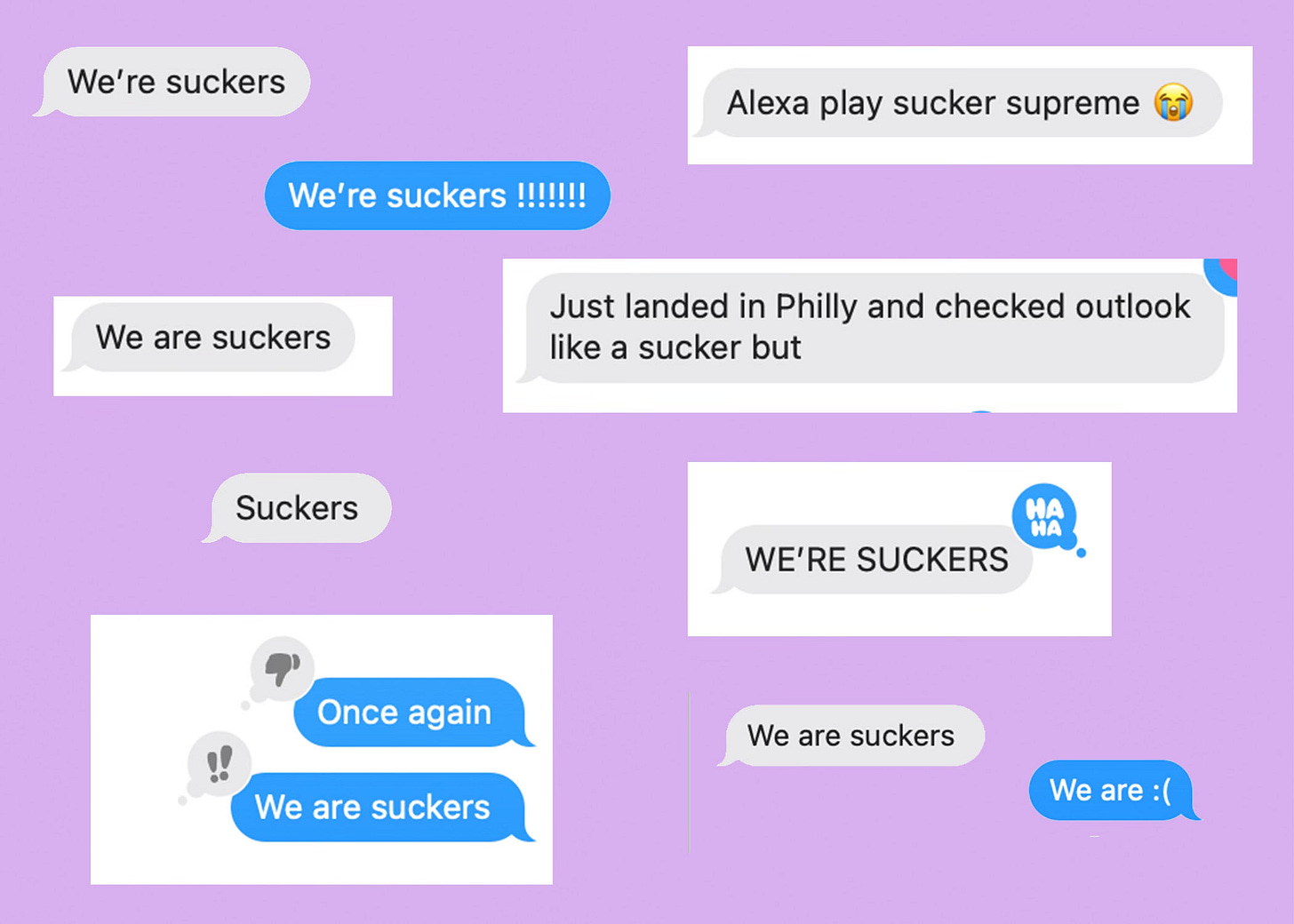 a collage of text messages calling ourselves suckers