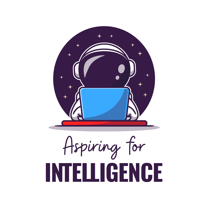 Aspiring for Intelligence