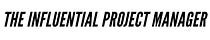 The Influential Project Manager