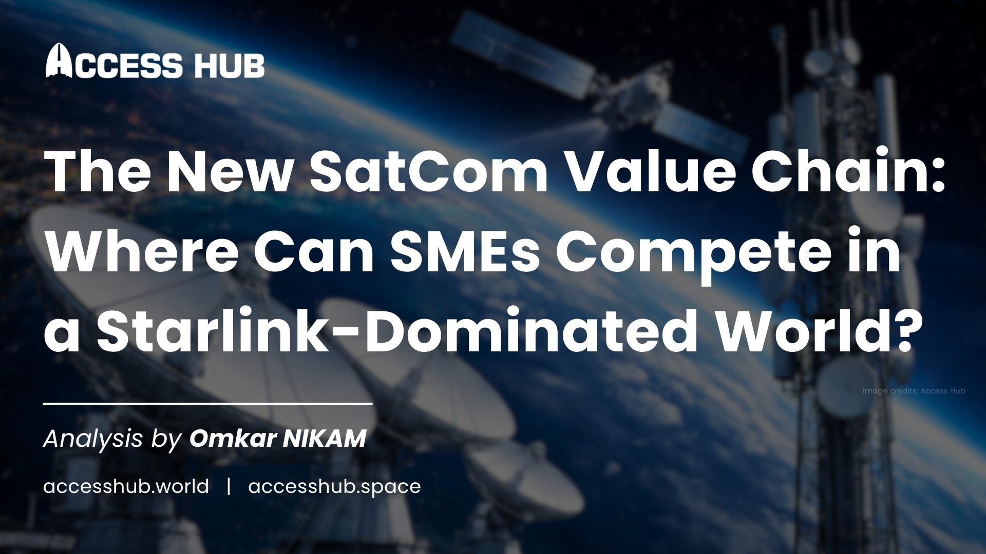 Satcom Networks Market Insight | The New SatCom Value Chain: Where Can SMEs Compete in ...