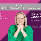 7 Steps to Build a Powerful LinkedIn Network from Scratch 