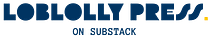 Loblolly Press on Substack