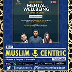 Soulful Wisdom Podcast (formerly Muslimcentric)