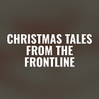 Christmas Tales from the Frontline