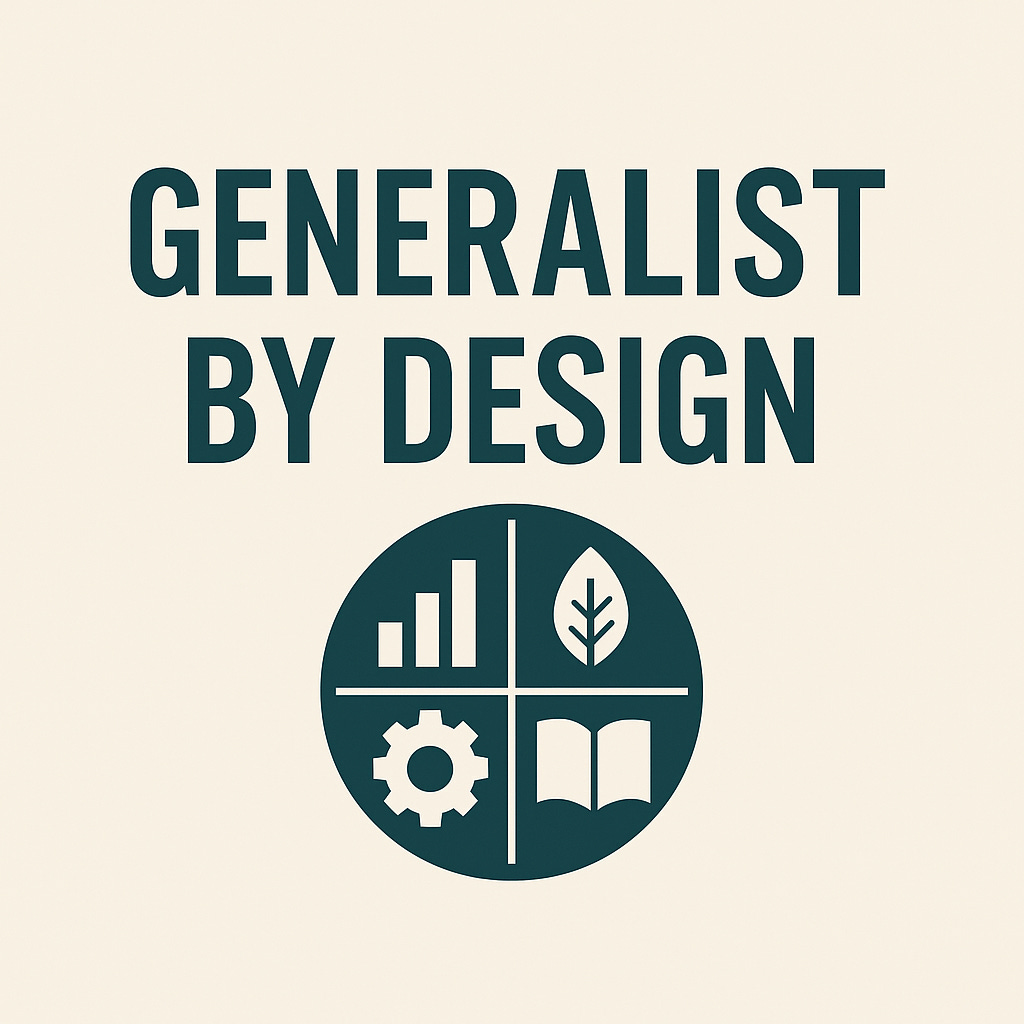 Generalist by Design