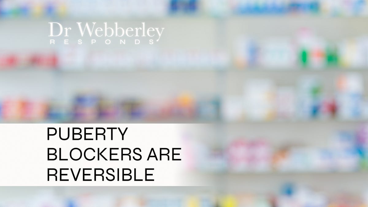 Puberty blockers are reversible, science confirms