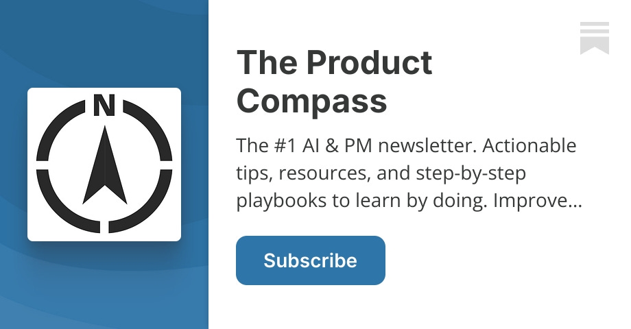The Product Compass | Paweł Huryn | Substack