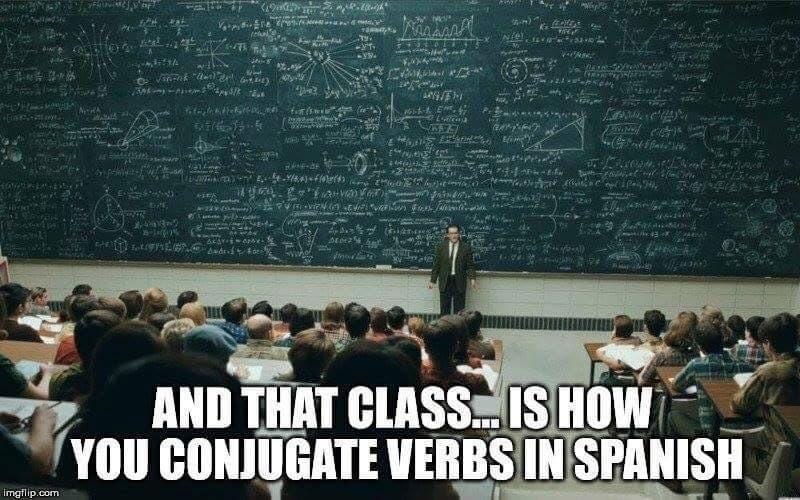 Accurate spanish conjugations meme