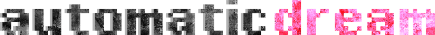 Automatic Dream