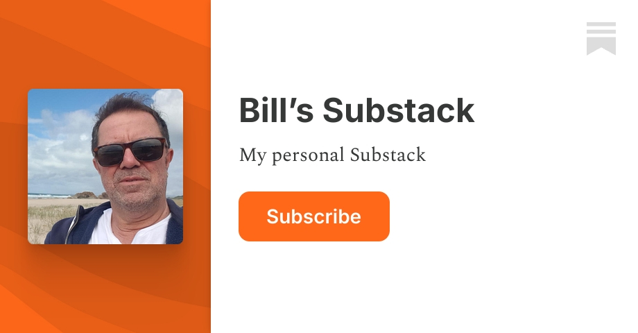 Bill’s Substack | Substack