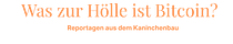 Was zur Hölle ist Bitcoin?