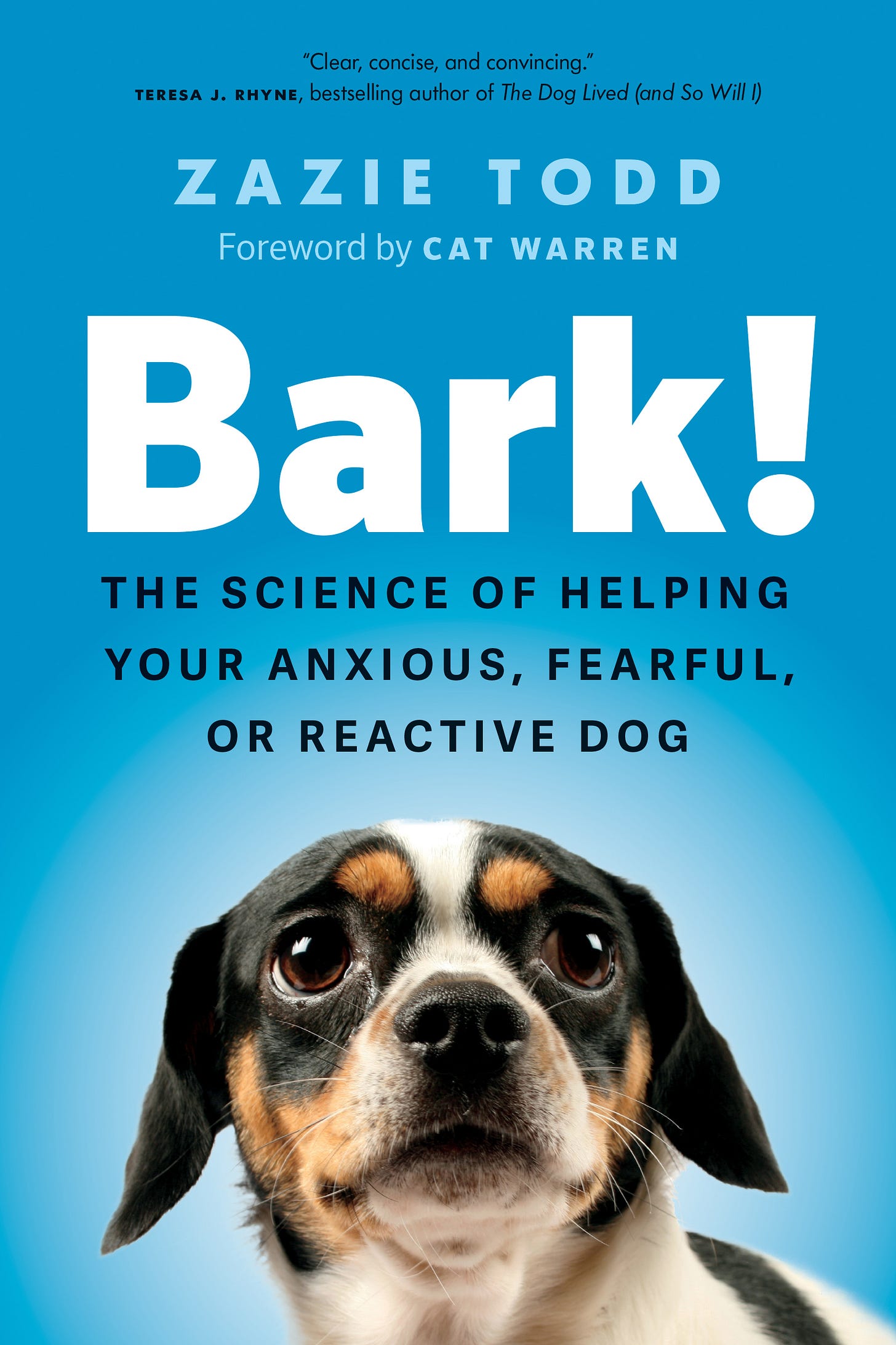 The cover of Bark! The Science of Helping Your Anxious, Fearful, or Reactive Dog is blue with a cute Chihuahua