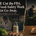 You Can’t Inspect the Farm: Trump, DOGE and America’s Food-Safety Cuts