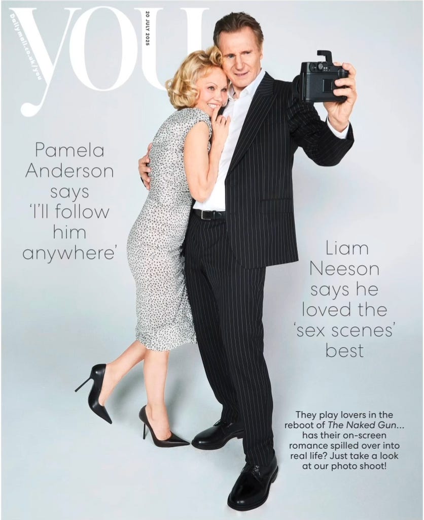 YOU Magazine 20th July 2025 Pamela Anderson & Liam Neeson