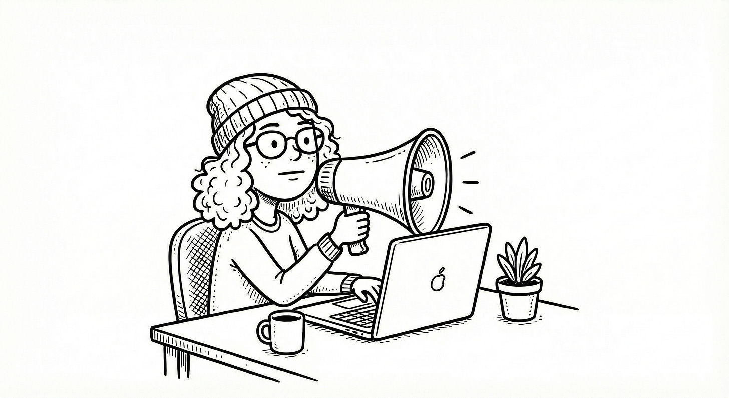 A minimalist black and white line art illustration of a woman with curly hair, glasses, and a beanie sitting at a desk. She holds a megaphone up to her open laptop with a neutral expression. A minimalist black and white line art illustration of a woman with curly hair, glasses, and a beanie sitting at a desk. She holds a megaphone up to her open laptop with a neutral expression.