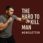 The Hard To Kill Man