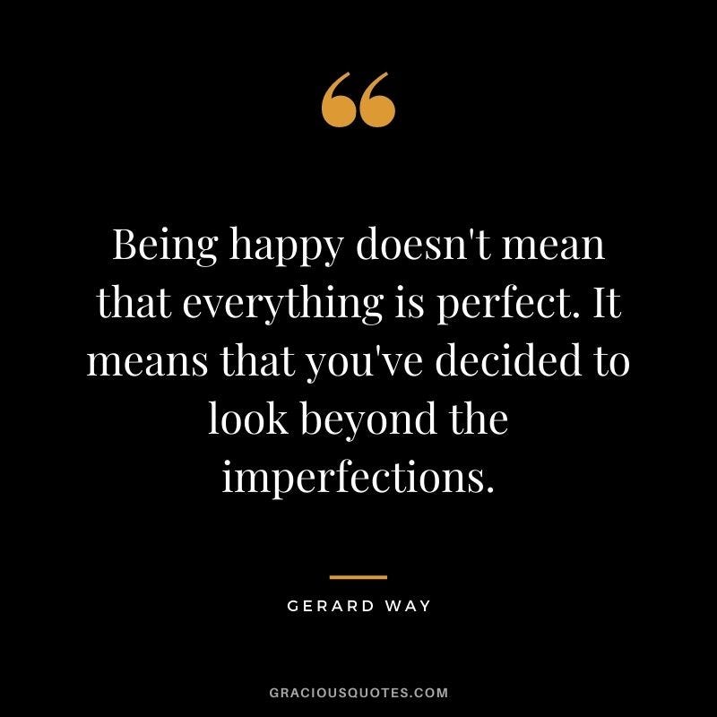 45 Imperfection Quotes to Embrace Your Flaws (LOVE)