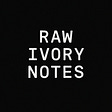 Raw Ivory Notes's avatar