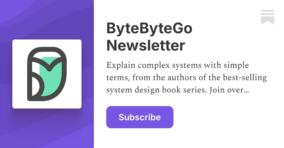 ByteByteGo Newsletter | Alex Xu | Substack