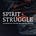 Spirit + Struggle