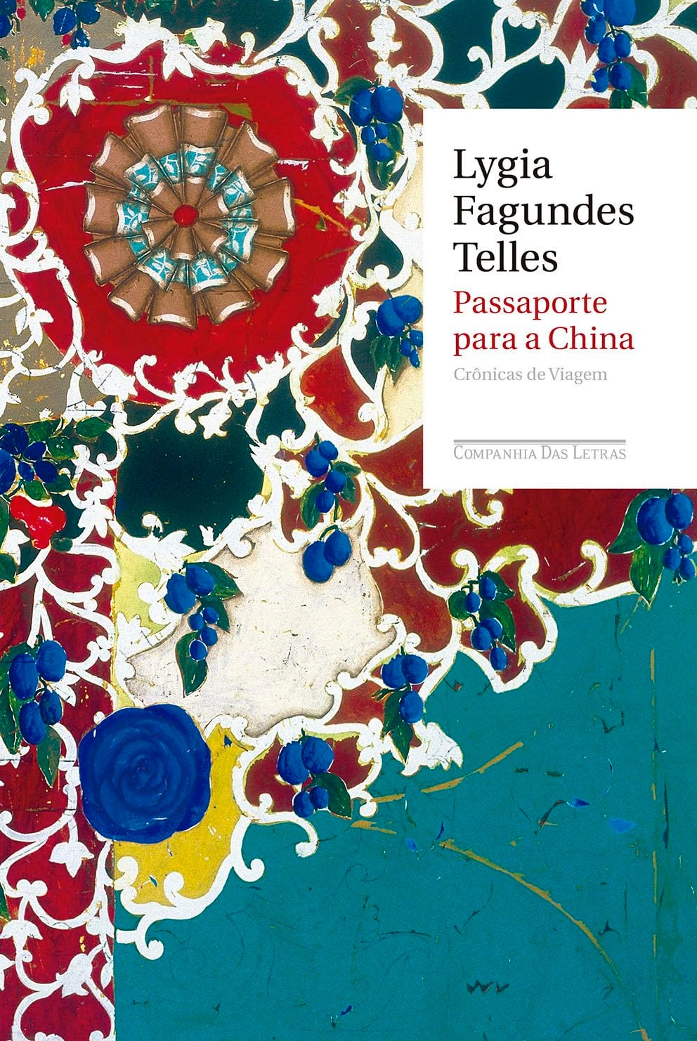 Passaporte para a China : Telles, Lygia Fagundes, Dimas, Antonio:  Amazon.com.br: Livros