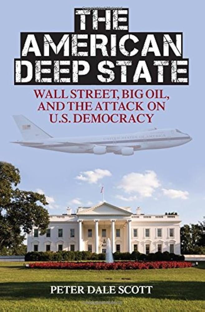 The American Deep State: Wall Street, Big Oil, and the Attack on US  Democracy (War and Peace Library)