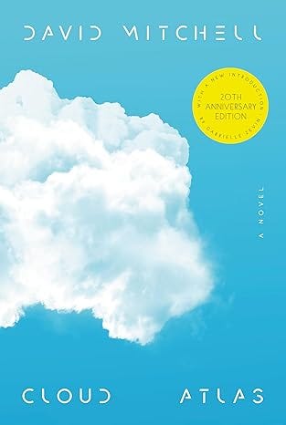 Cloud Atlas (20th Anniversary Edition): A Novel Cloud Atlas (20th Anniversary Edition): A Novel