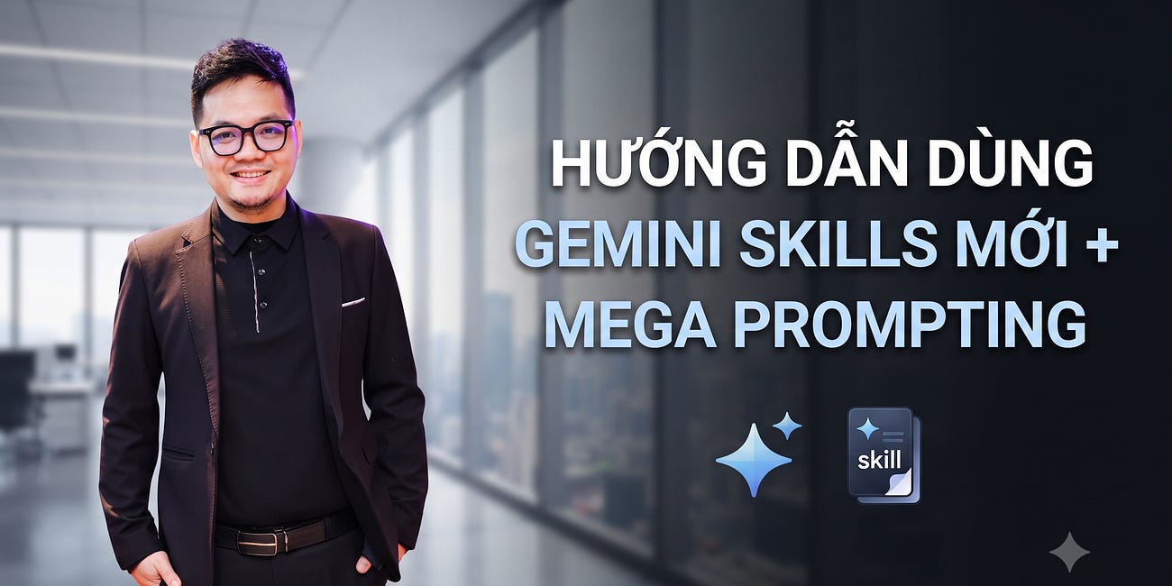 Kỹ thuật Meta Prompting (Prompt Siêu Cấp) và hướng dẫn cài đặt Skill trên Gemini